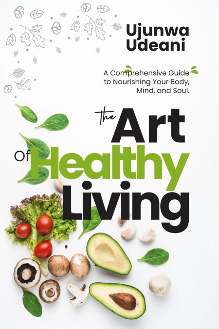 THE ART OF HEALTHY LIVING