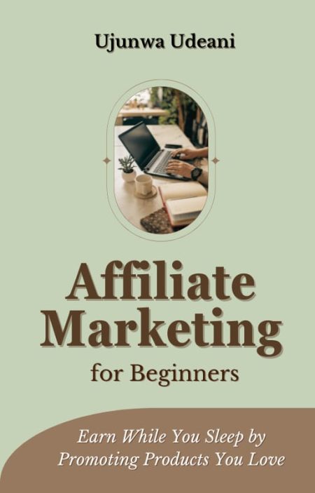 AFFILIATE MARKETING FOR BEGINNERS