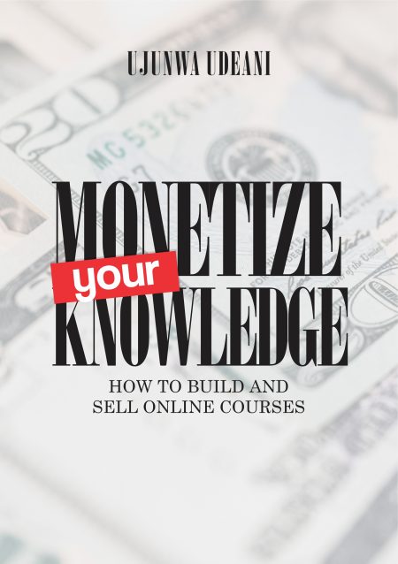 MONETIZE YOUR KNOWLEDGE